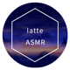 latte ASMR